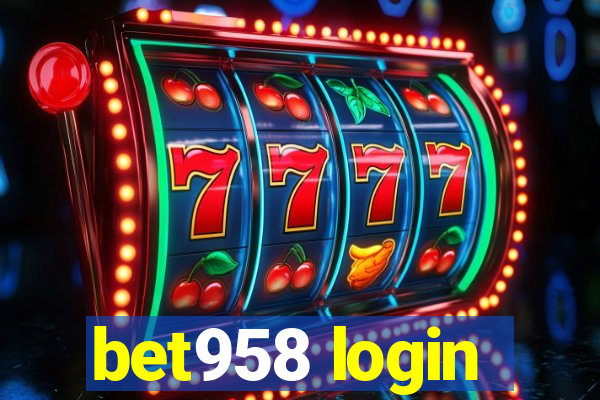 bet958 login